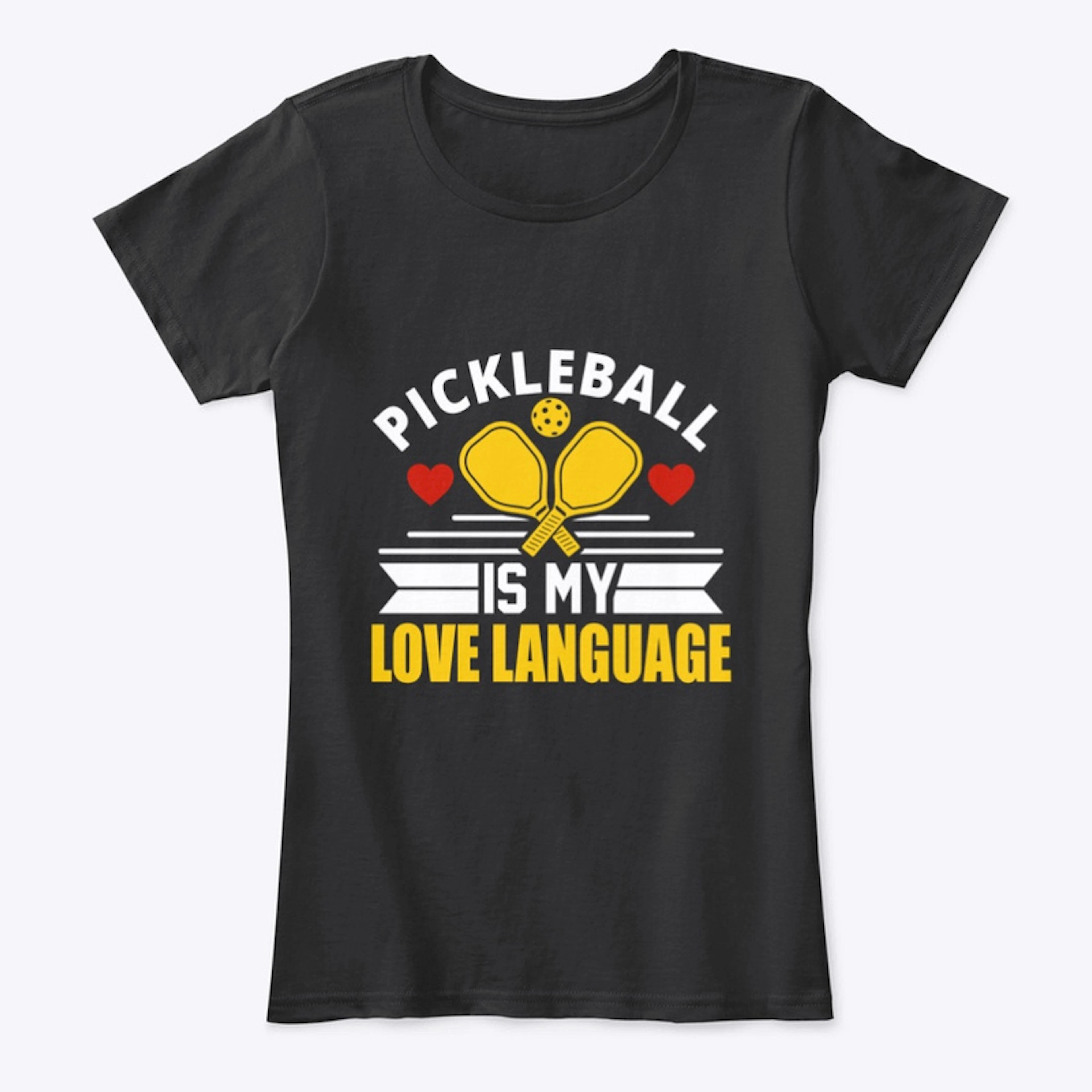 Pickleball Is My Love Language